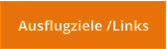 Ausflugziele /Links