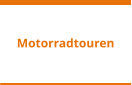 Motorradtouren