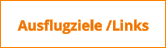 Ausflugziele /Links