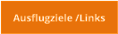 Ausflugziele /Links