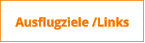 Ausflugziele /Links
