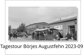 Tagestour Börjes Augustfehn 2023-09